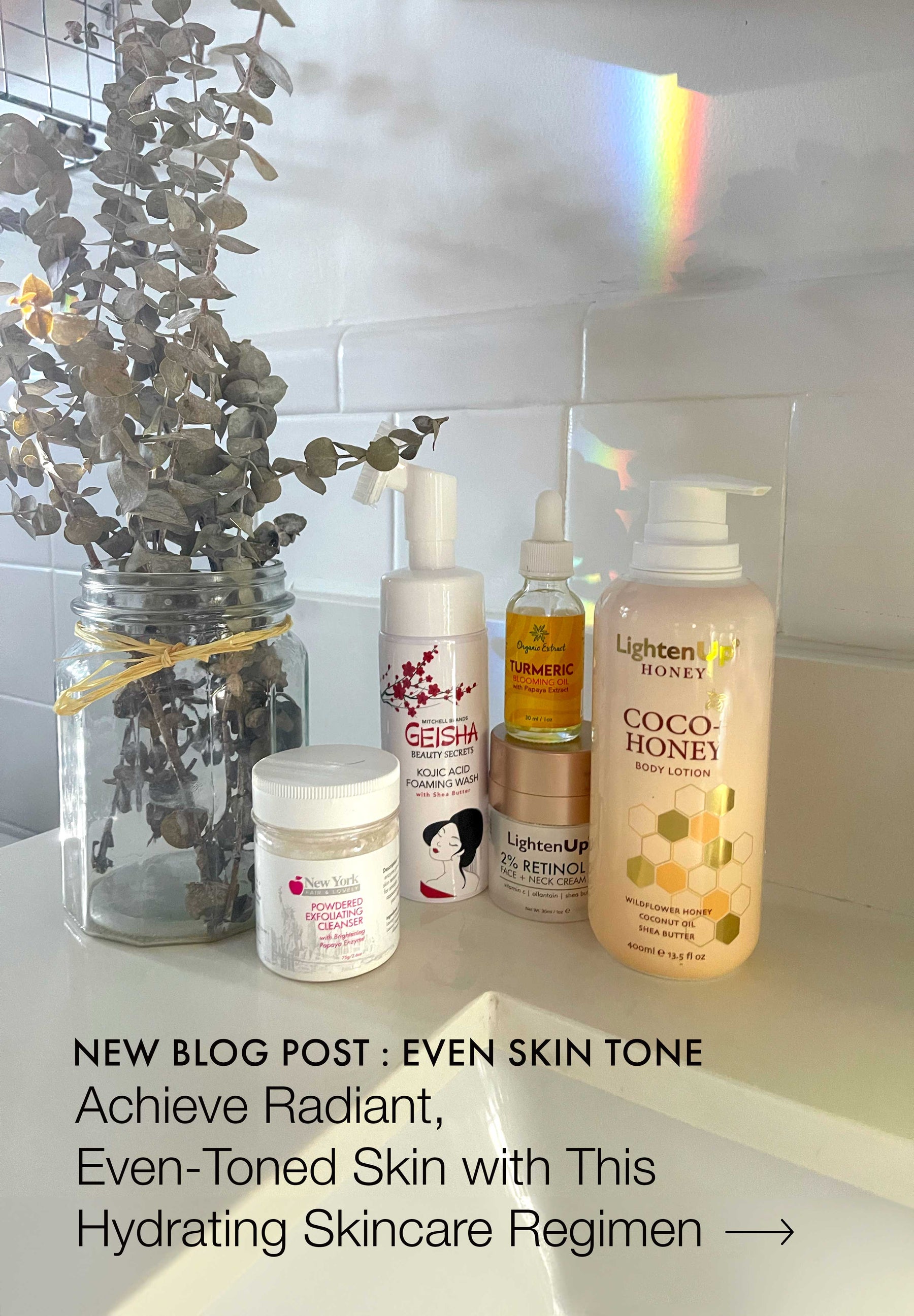 Mix & Match our Products to Achieve Even-Toned Skin