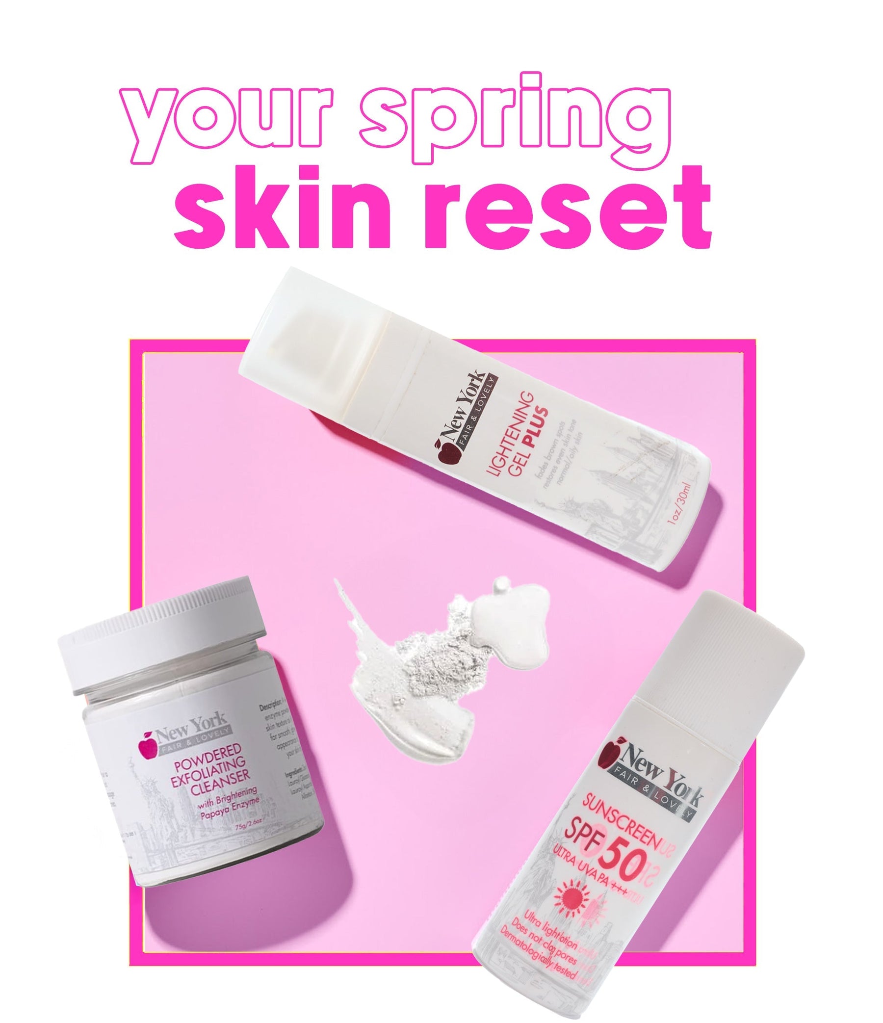 Your Spring Reset with NY Fair & Lovely
