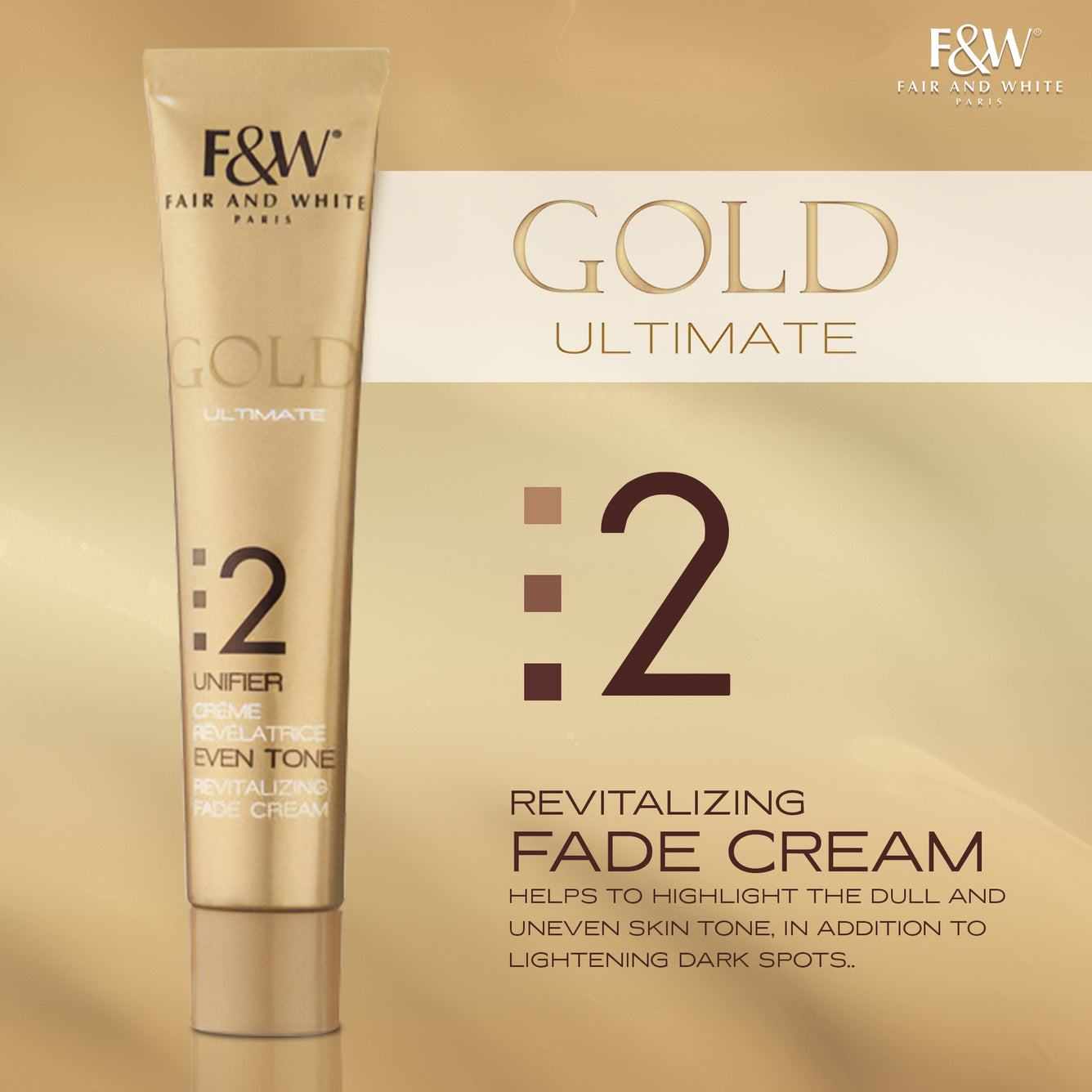 Fair & White Gold Revitalizing Step 2 Fade Cream -Unifier - 50ml / 1.7 oz Fair & White - Mitchell Brands - Skin Lightening, Skin Brightening, Fade Dark Spots, Shea Butter, Hair Growth Products